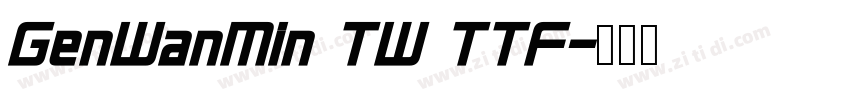 GenWanMin TW TTF字体转换